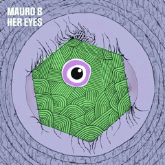 Mauro B - Her Eyes (Radio Edit)