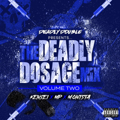 Deadly Double presents ‘The Deadly Dosage mix’ Vol.2
