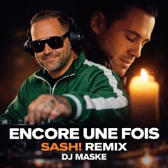 Encore Une Fois SASH! DJ Maske Remix