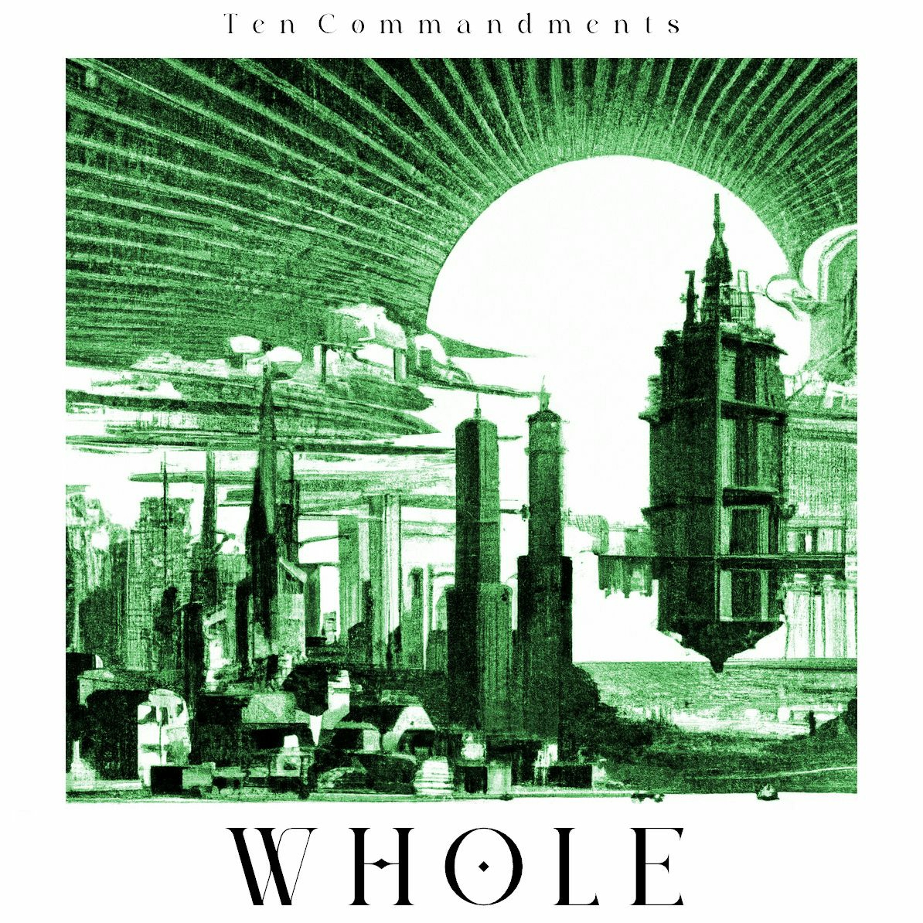 WHOLE - Ten Commandments (Single Edit) episode artwork