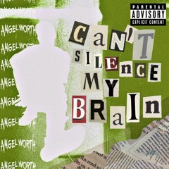 Cant Silence My Brain