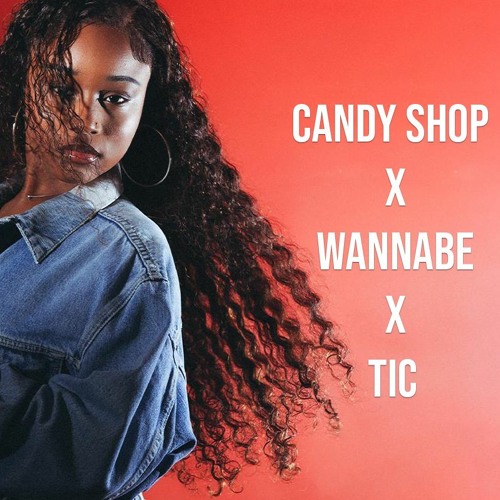 Candy Shop X Wannabe X Tic (FREE DOWNLOAD)