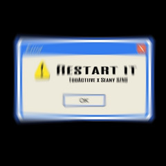 szns - Restart it ft. tooactivek