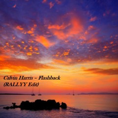 Calvin Harris - Flashback (RALLYY Edit)