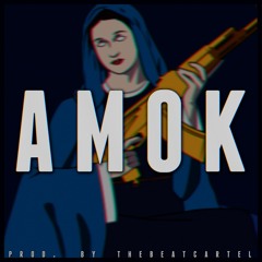 "Amok" TheBeatCartel