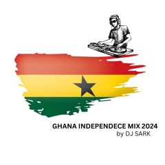 GHANA INDEPENDENCE MIX 2024