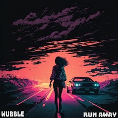 Wubble - Run Away