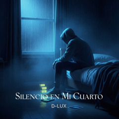 Silencio En Mi Cuarto