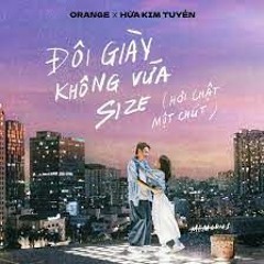 Đôi Giày Không Vừa Size (hơi chật một chút) - Hứa Kim Tuyền X Orange