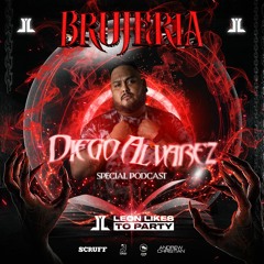 LLTP Presents - Brujeria (Diego Alvarez Special Podcast)