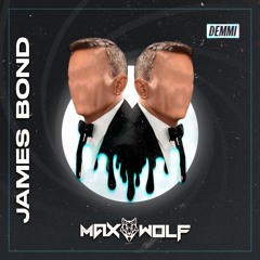MaX WolF - James Bond 007 ( Original Mix )