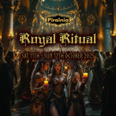 Pirainia pres. Royal Ritual