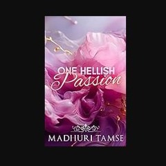 Ebook PDF  📖 One Hellish Passion: Fake dating Billionaire Romance (Billionaires Love Series Book 1
