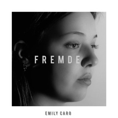 Fremde - Emily Caro