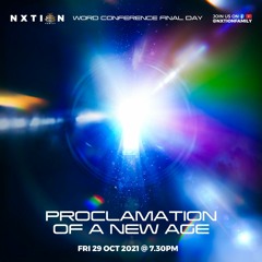 PROCLAMATION OF A NEW AGE: DAY 3 29-10-21