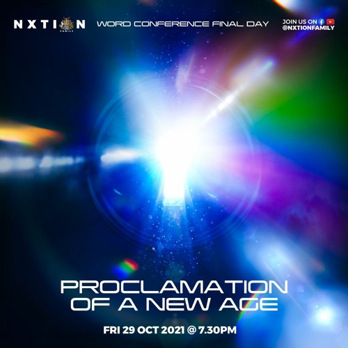 PROCLAMATION OF A NEW AGE: DAY 3 29-10-21