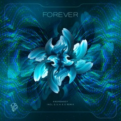 Forever (Q.U.A.K.E Extended Remix) [Siona Records]