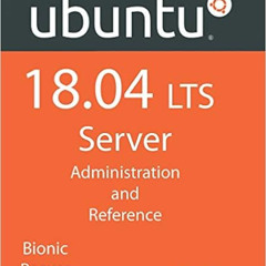Get EPUB 🗃️ Ubuntu 18.04 LTS Server: Administration and Reference by Richard Peterse