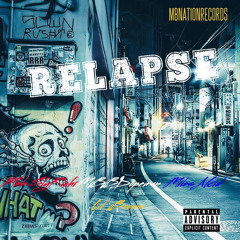 RELAPSE ft. MBBDopeman, lil Booms & MilesAKid