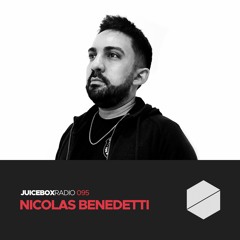 Juicebox Radio 095 - Nicolas Benedetti