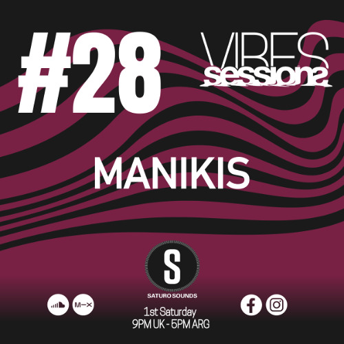 MANIKIS - VibeSessions #28 (04-10-25)