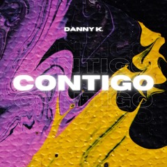 Danny K. - Contigo