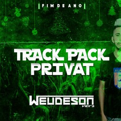 TRACK PACK PRIVAT FIM DE ANO (WEUDESON VIEIRA)Comprar