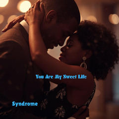 You Are My Sweet Life