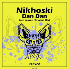 Nikhoski - Dan Dan (Original Mix)