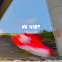 no more