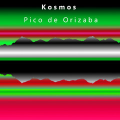 Kosmos - Pico de Orizaba