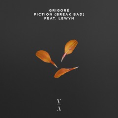 Grigoré - Fiction (Break Bad) feat. Lewyn [Extended Mix]