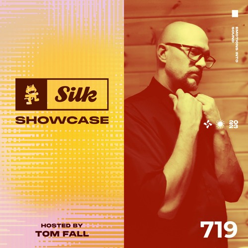 Monstercat Silk Showcase 719 (Hosted by Tom Fall)
