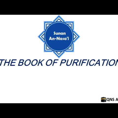 Sunan An Nasai Book 1 : The Book of Purification ahadith 1-325 of 5761