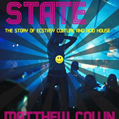 download EPUB 💚 Altered State: The Story of Ecstasy Culture and Acid House by  Matth