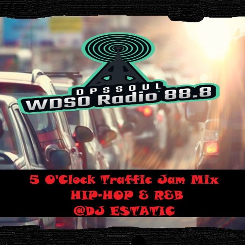 5 O'Clock Traffic Jam Mix//DPS Radio 9/20/24