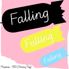 Phoenix - 1901 (Shrinq FLIP)