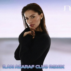 אודיה חולמת ilan asaraf club remix