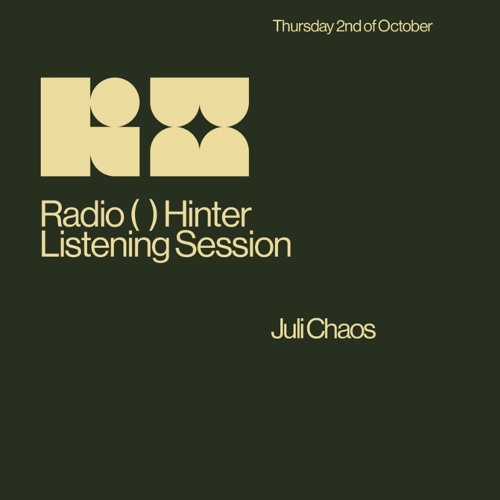 Juli Chaos // Listening Session // 02-10-2025