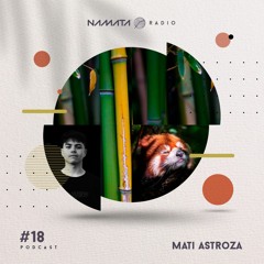 Namata Radio #18 - Mati Astroza
