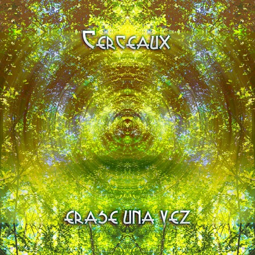 Cerceaux - El Otro Lado Chlorophil Remix WIP