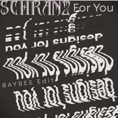 SCHRANZ For You