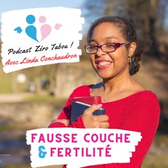 Présentation du podcast "Fausse couche et Fertilité" | E000