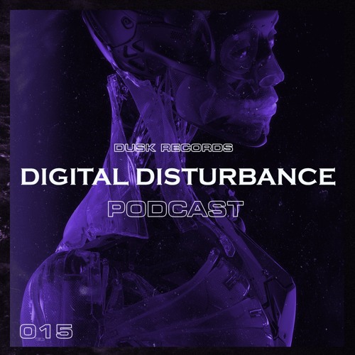 DUSKCAST 58 | DIGITAL DISTURBANCE