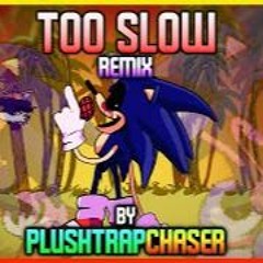 Too Slow Remix Cover REWORK - Vs Sonic.exe 1.0 FNF Mod