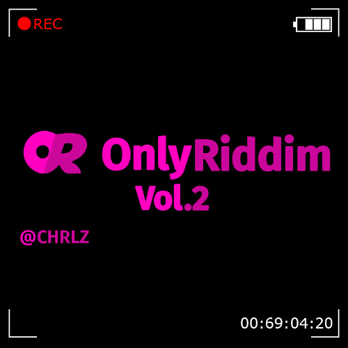 CHRLZ - Only Riddim Vol. 2