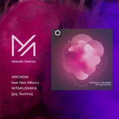 PREMIERE: ARCADIA feat Nes Mburu - NITAKUSHIKA [Joy Techno]