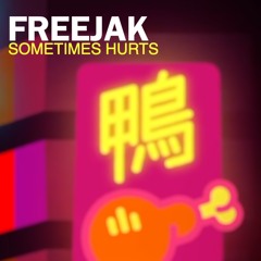 Freejak - Sometimes Hurts (Extended)
