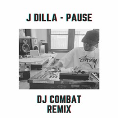 J Dilla Ft. Frank N Dank - Pause (DJ Combat Remix)