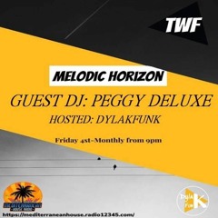 PEGGY DELUXE on MELODIC HORIZON (hosted by DYLAKFUNK)